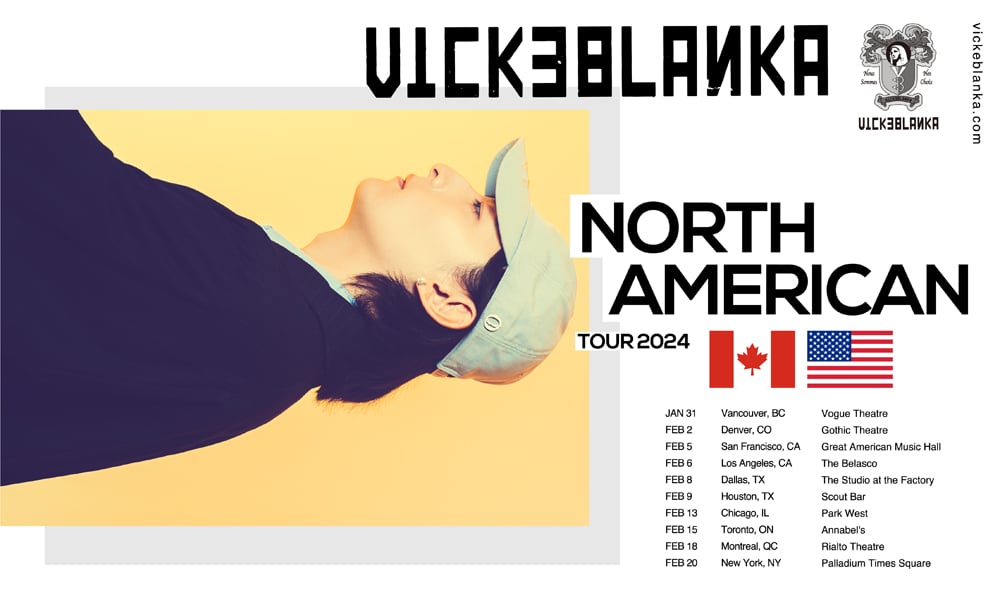 VICKEBLANKA NORTH AMERICAN TOUR 2024